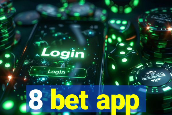 8 bet app